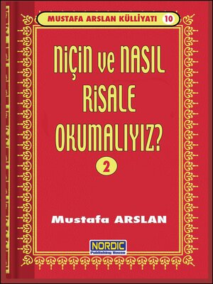 cover image of Niçin ve Nasıl Risale Okumalı? -2- (Mustafa Arslan Külliyatı -10)